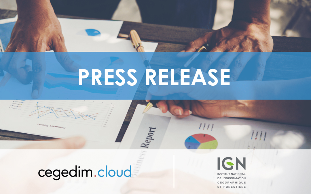 The IGN has chosen cegedim.cloud to host part of its IS and manage its applications