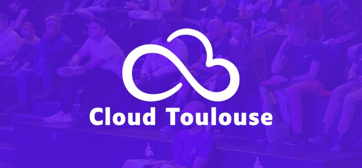 Notre équipe sera présente à la conférence Cloud Toulouse 2025